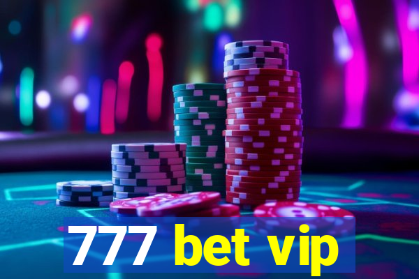 777 bet vip